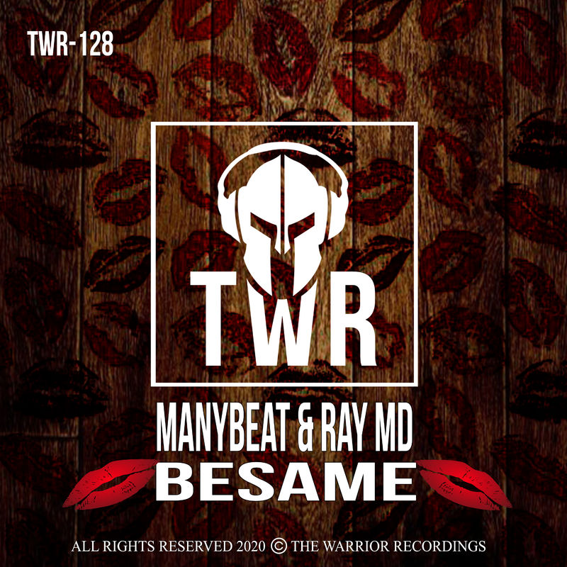 Manybeat & Ray MD - BESAME / The Warrior Recordings