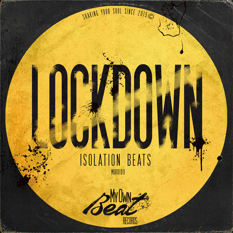 VA - Lockdown (Isolation Beats) / My Own Beat Records