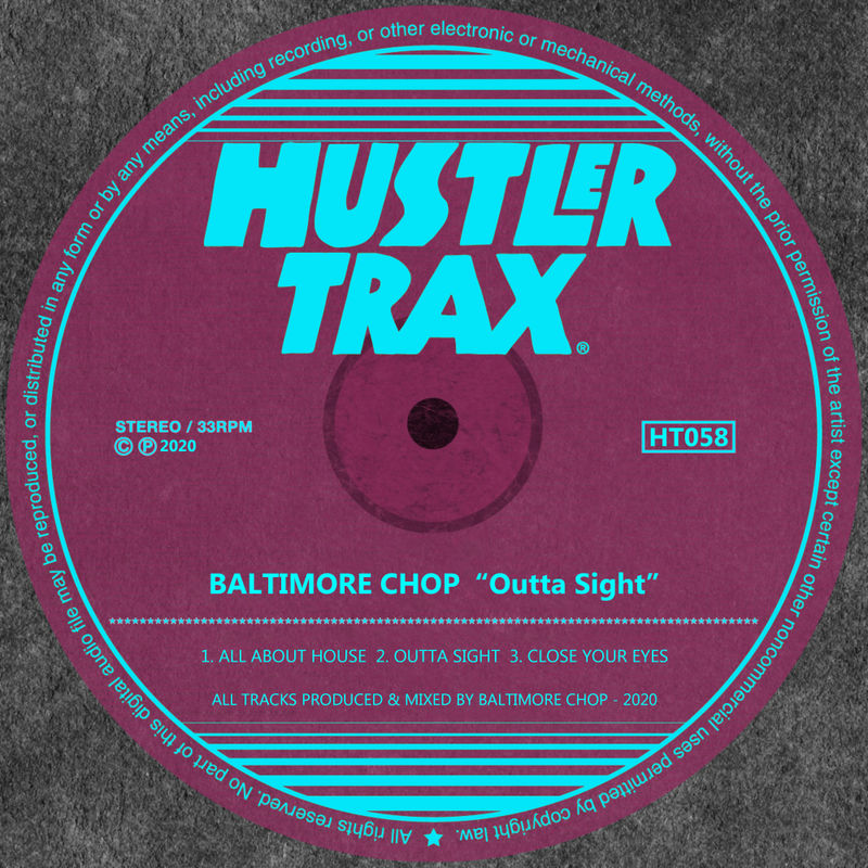 Baltimore Chop - Outta Sight / Hustler Trax