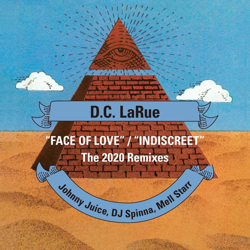D.C. LaRue - Face of Love / Indiscreet (2020 Remixes) / Fraternity Records