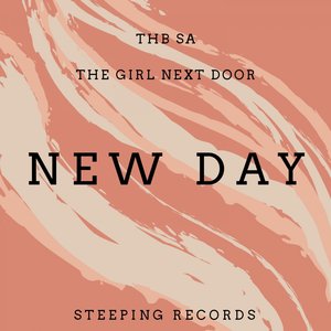 Thb SA feat The Girl Next Door - New Day / Steeping