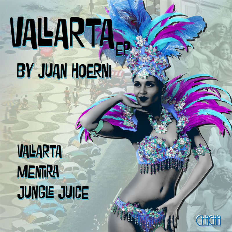 Juan Hoerni - Vallarta / Cha Cha Project Recordings