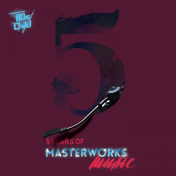 VA - 5 Years of Masterworks Music / Masterworks Music