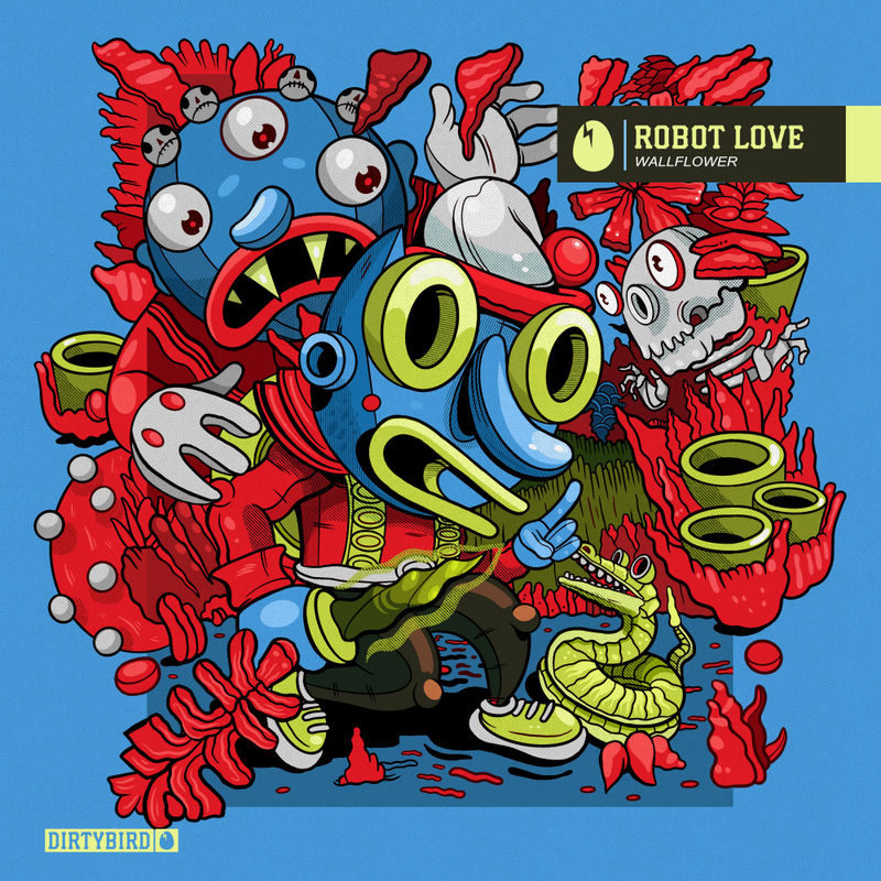 ROBOT LOVE - Wallflower / Dirtybird