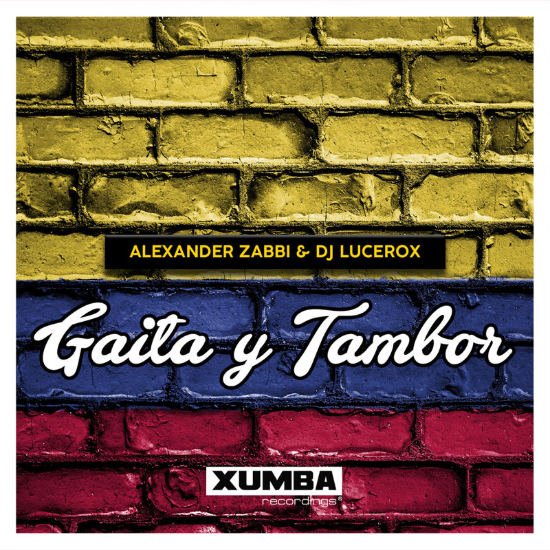 Alexander Zabbi & DJ Lucerox - Gaita y Tambor / Xumba Recordings