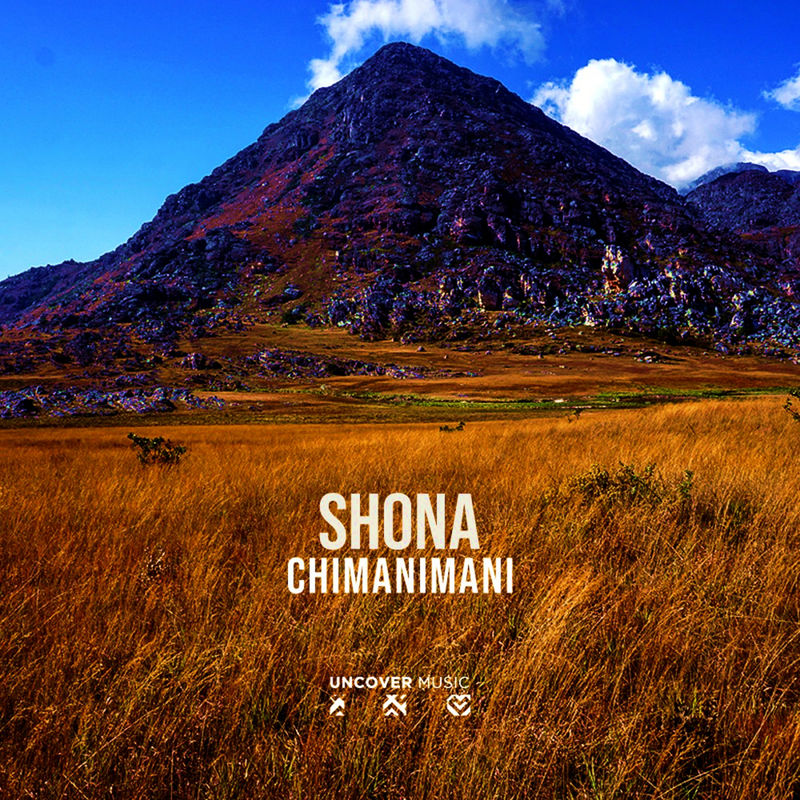 Shona SA - Chimanimani / Uncover Music
