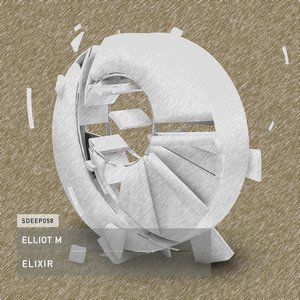 Elliot M - Elixir / Seamless Recordings