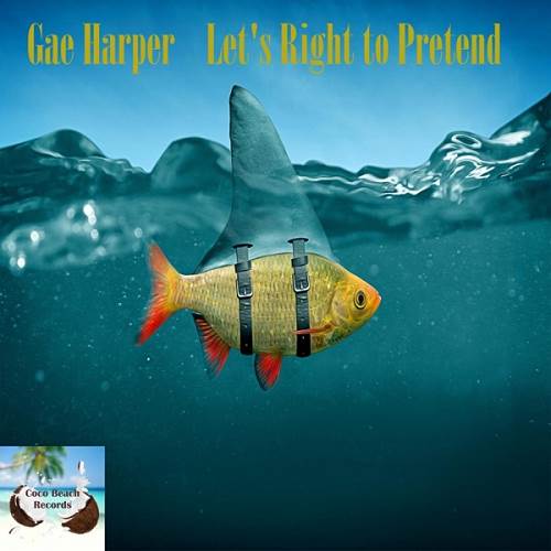 Gae Harper - Let's Right To Pretend / Coco Beach