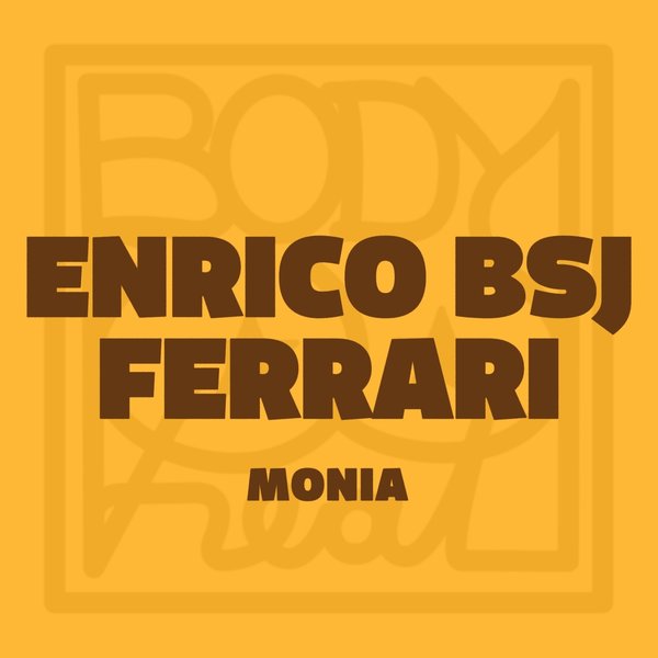Enrico BSJ Ferrari - Monia / Body Heat