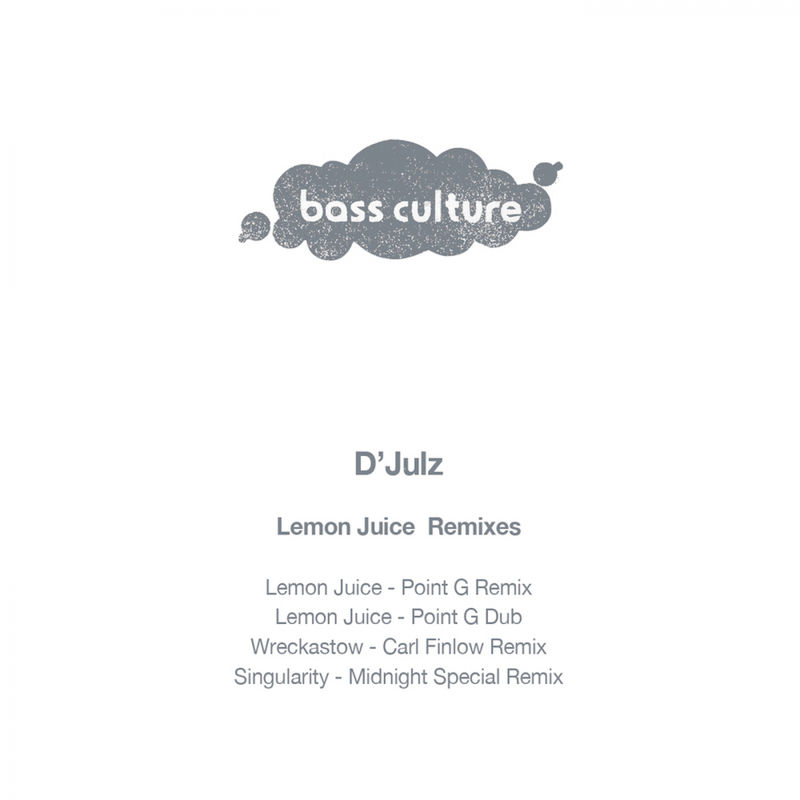 D'Julz - Lemon Juice (Remixes) / Bass Culture Records