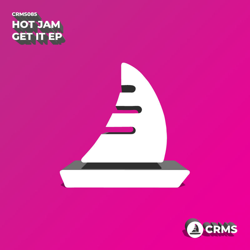 Hot Jam - Get It EP / CRMS Records