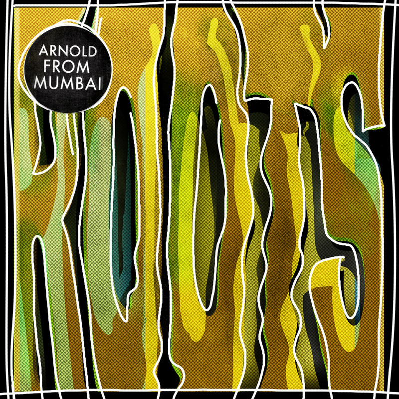 Arnold From Mumbai - Roots / Get Physical Music