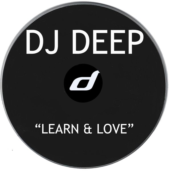DJ Deep - Learn & Love / Distance