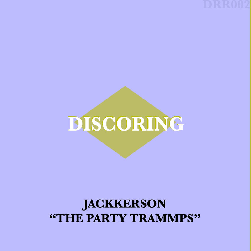 Jackkerson - The Party Trammps / Discoring