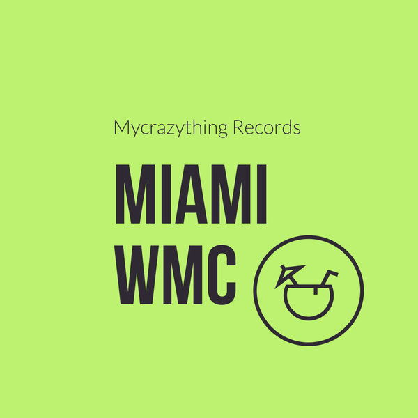 VA - Miami WMC 2020 / Mycrazything Records