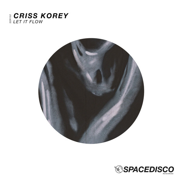 Criss Korey - Let It Flow / Spacedisco Records