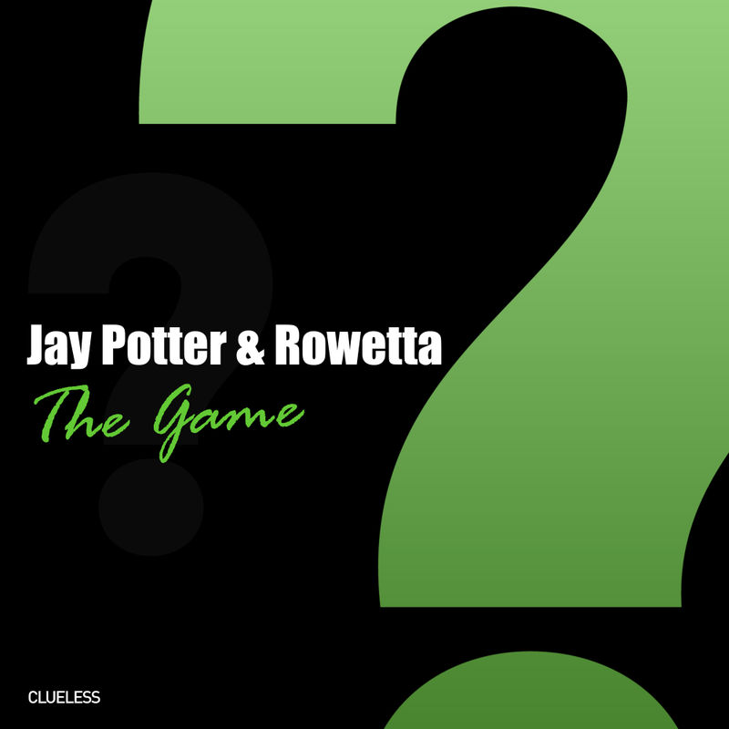 Jay Potter & Rowetta - The Game / Clueless Music