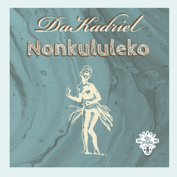 Da Kadriel - Nonkululeko / 3Sugarz Record Label pty ltd