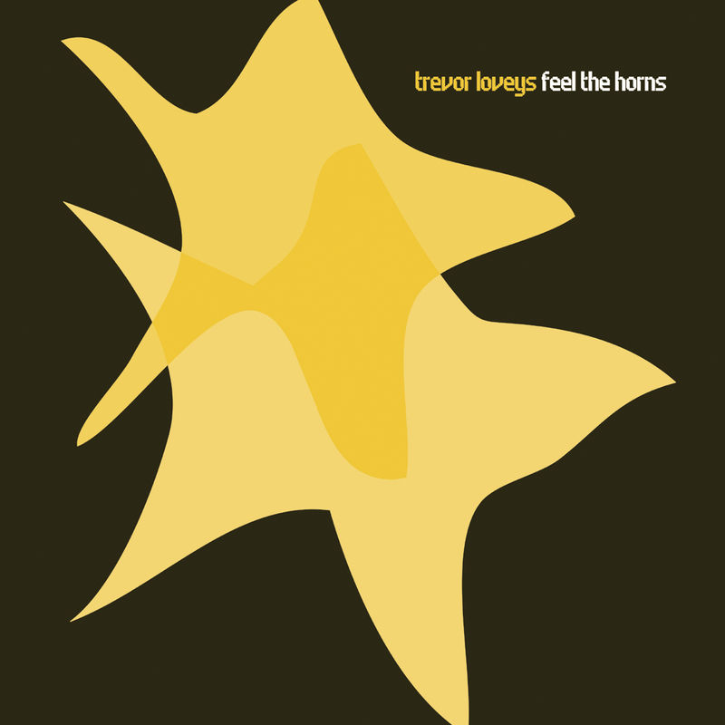 Trevor Loveys - Feel the Horns / Freerange Records