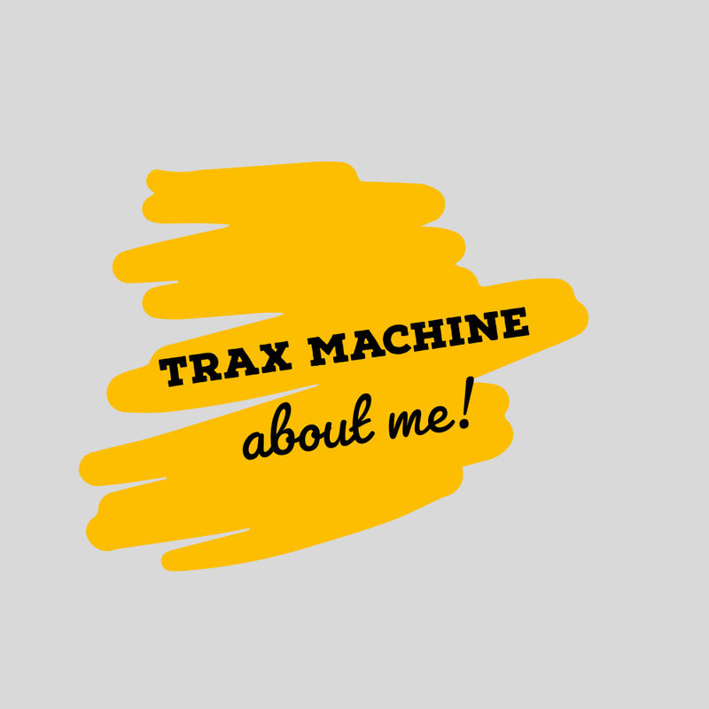 Trax Machine - about Me ! / Mycrazything Records