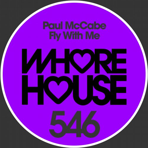 Paul McCabe - Fly With Me / Whore House
