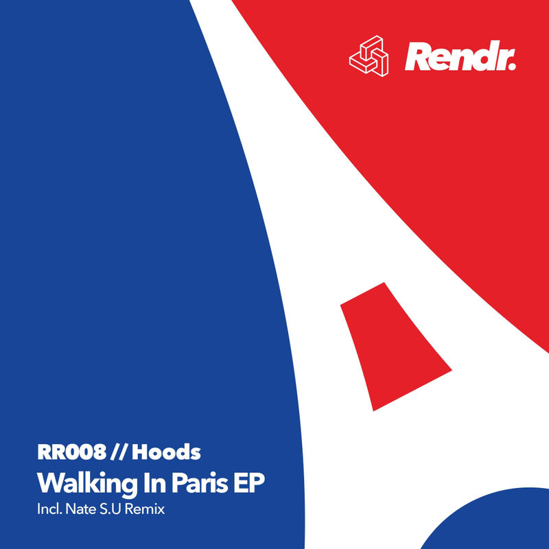 Hoods - Walking In Paris / Rendr Records