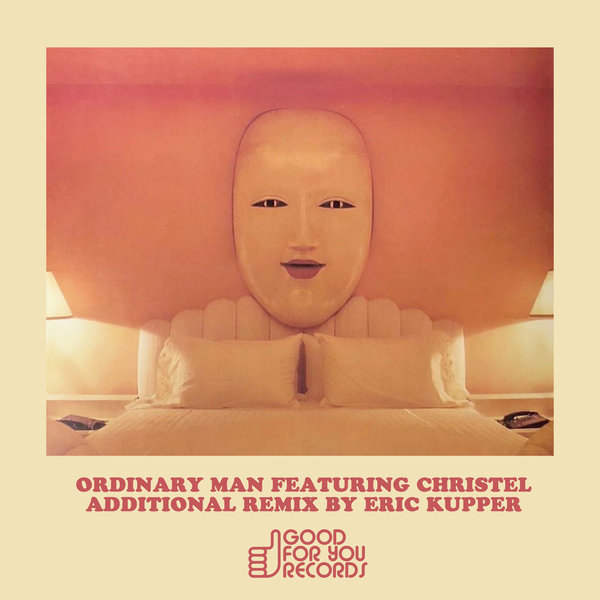 Ordinary Man feat. Christel - Walking Alone / Good For You Records