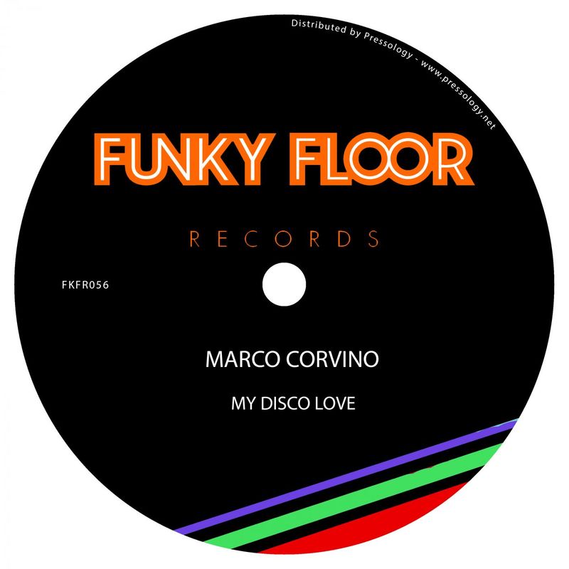 Marco Corvino - My Disco Love / Funky Floor Records