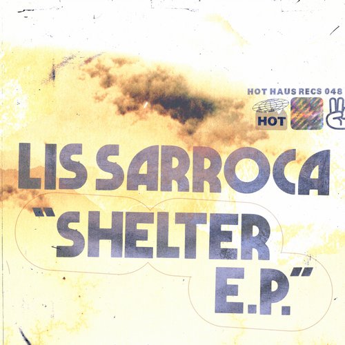 Lis Sarroca - Shelter EP / Hot Haus Recs