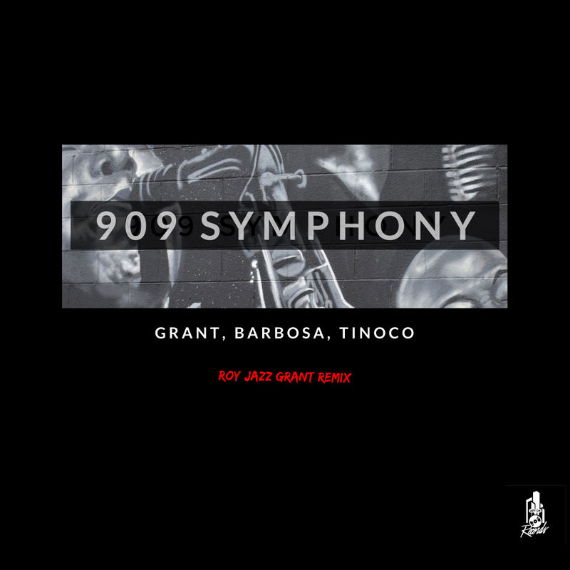 Grant Barbosa Tinoco & Roy Jazz Grant - The 909 Symphony / House Miami Records