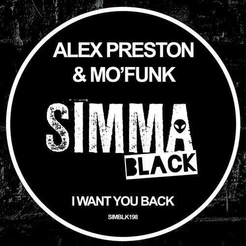 Alex Preston & Mo'Funk - I Want You Back / Simma Black
