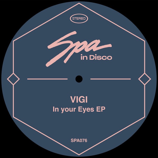 Vigi (FR) - In Your Eyes EP / Spa In Disco