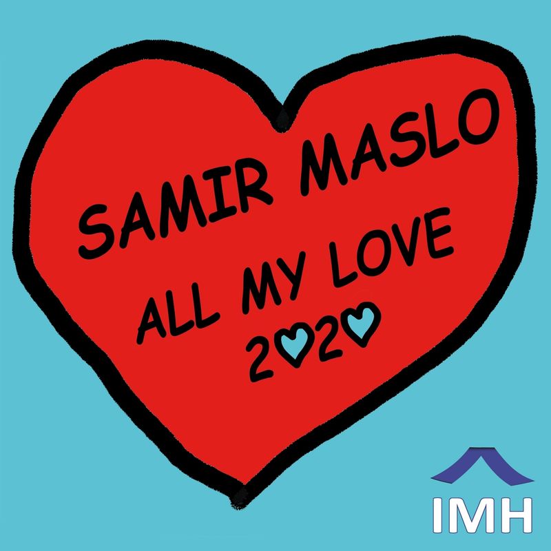 Samir Maslo - All My Love (2020) / In My House
