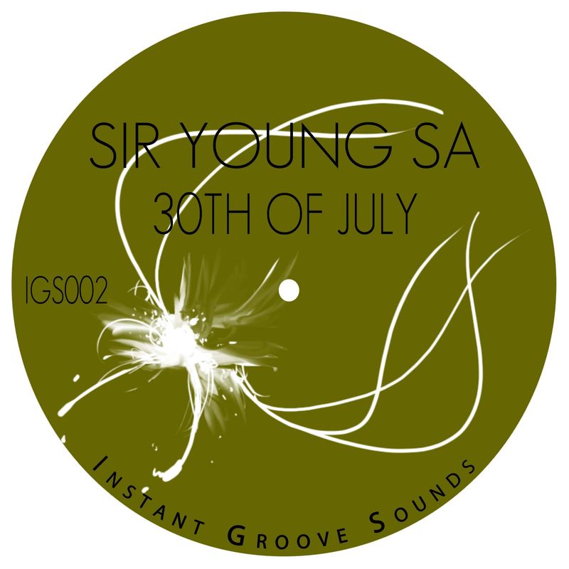 Sir Young SA - 30th Of July / Instant Groove Sounds