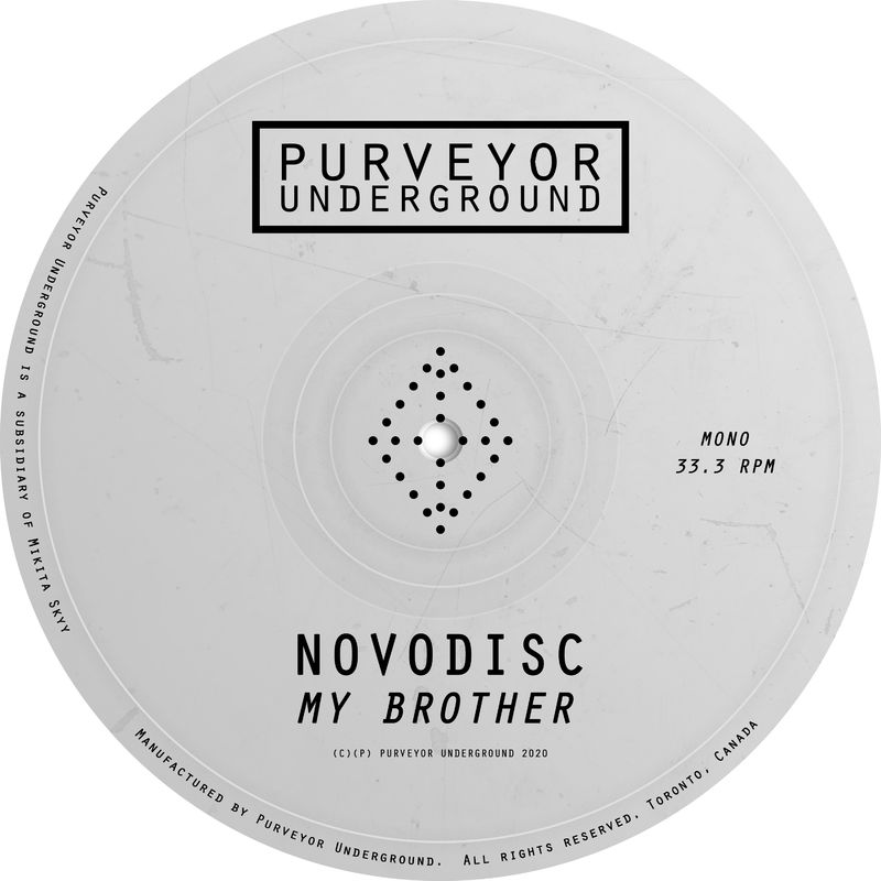 Novodisc - My Brother / Purveyor Underground