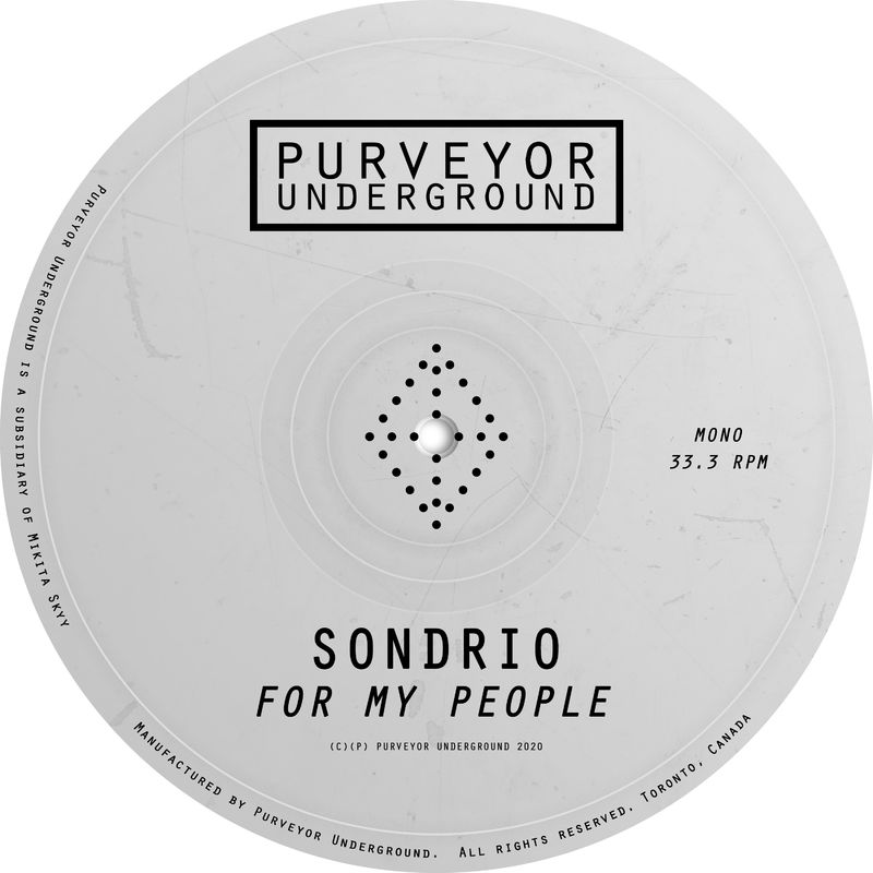 Sondrio - For My People / Purveyor Underground