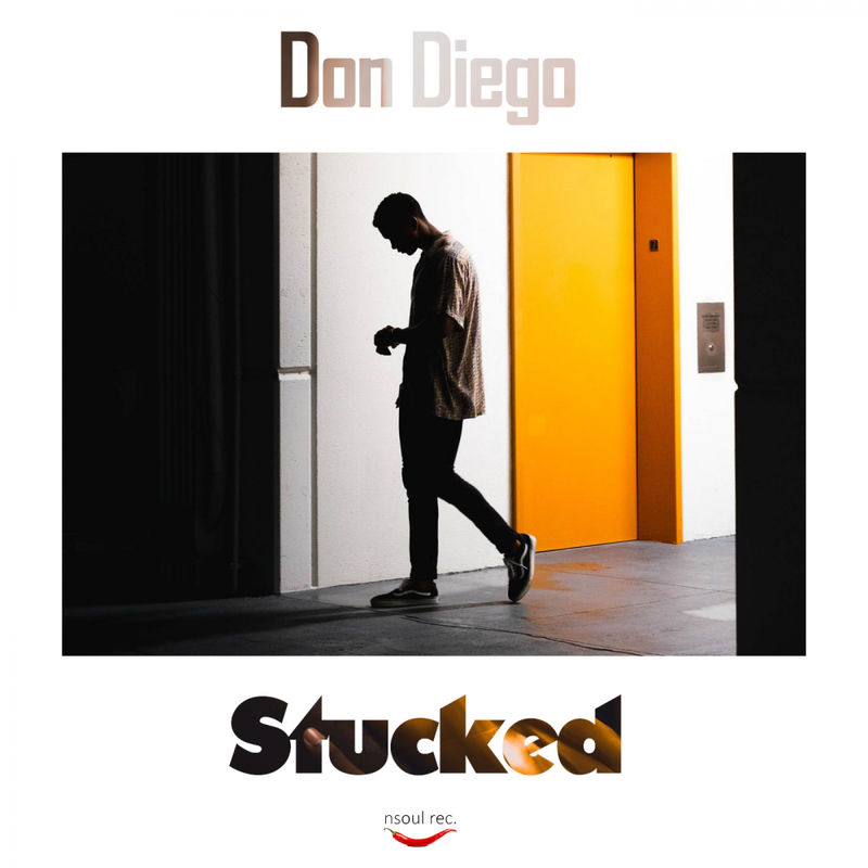 Don Diego - Stucked / Nsoul Records