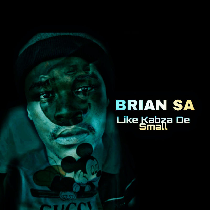 Brian Sa - Like Kabza De Small / MB records