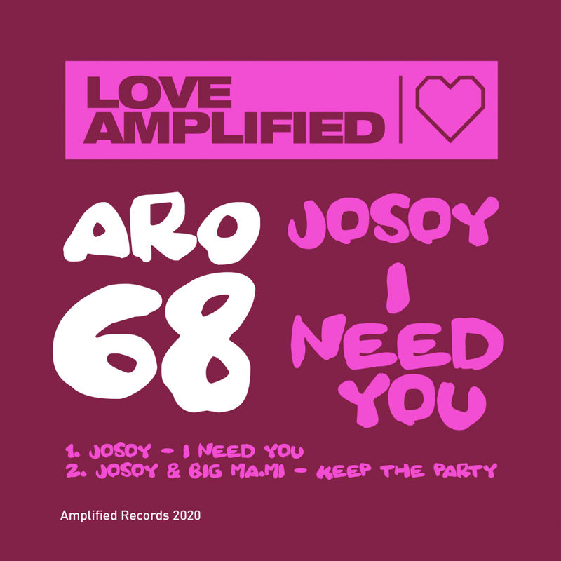Josoy - I Need You / Amplified Records