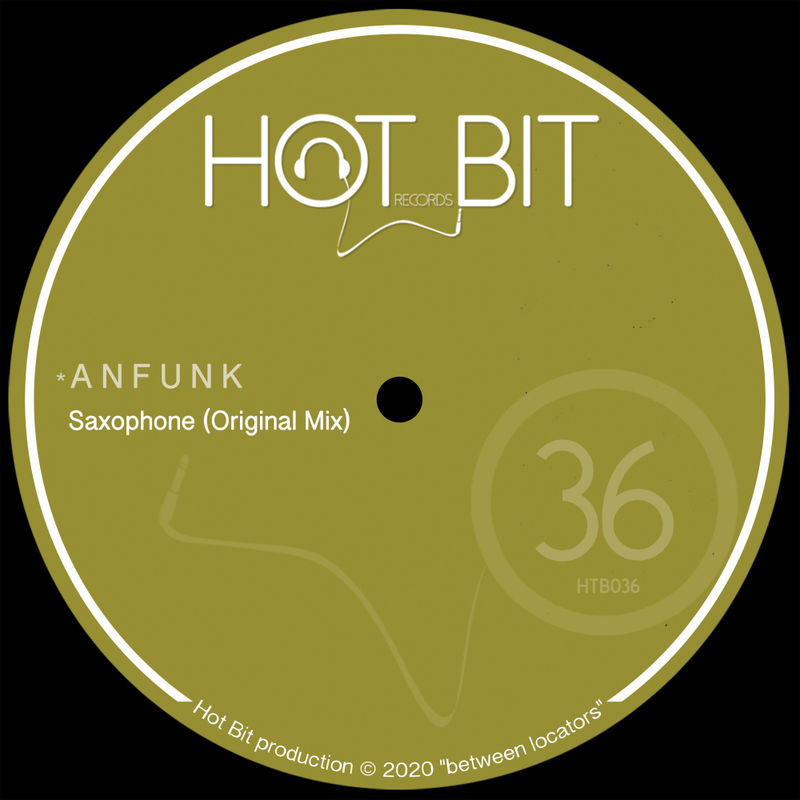 Anfunk - Saxophone / Hot Bit