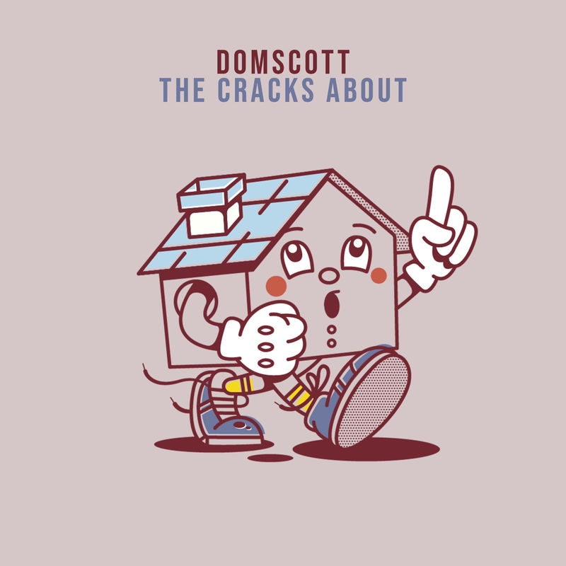 Domscott - The Cracks About / theBasementDiscos