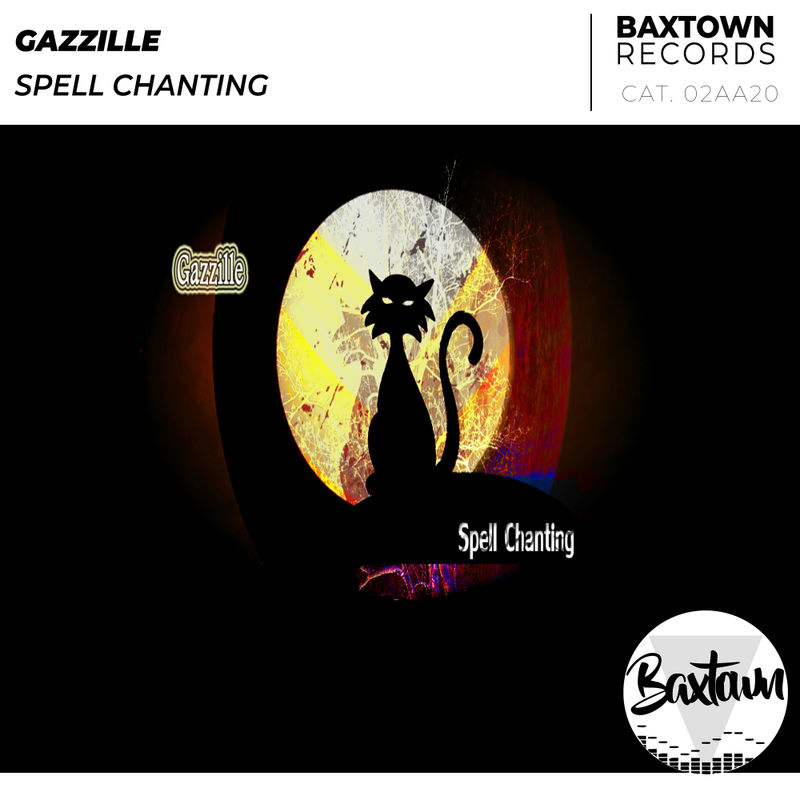 Gazzille - Spell Chanting / Baxtown Records