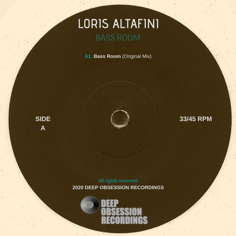 Loris Altafini - Bass Room / Deep Obsession Recordings