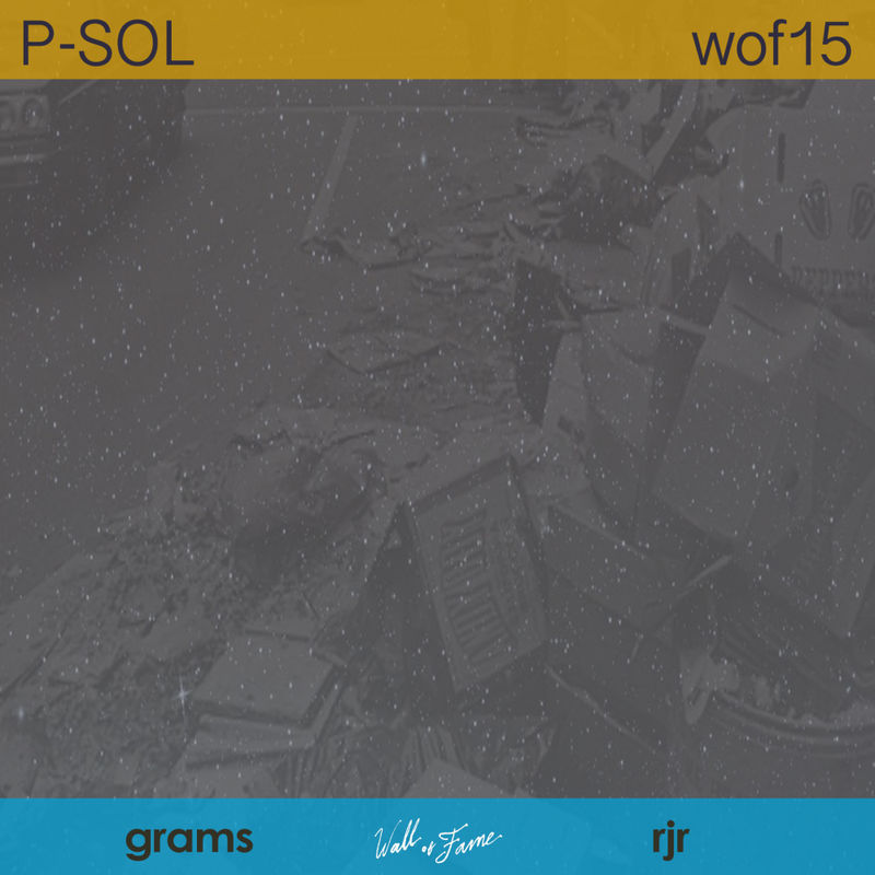 P-Sol - Grams / Wall Of Fame