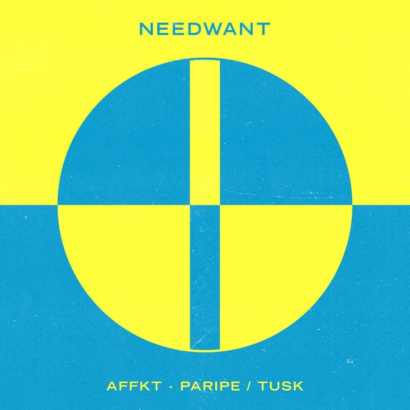 Affkt - Paripe / Tusk / Needwant