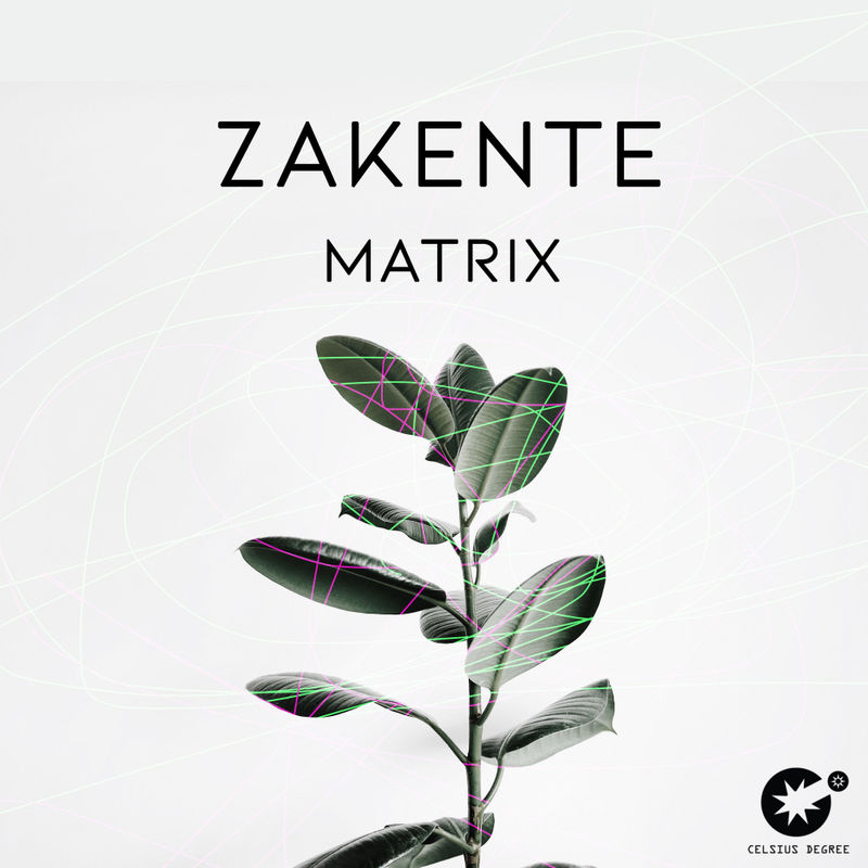 Zakente - Matrix / Celsius Degree Records