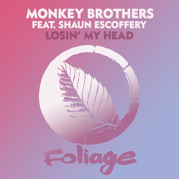 Monkey Brothers feat. Shaun Escoffery - Losin' My Head / Foliage Records