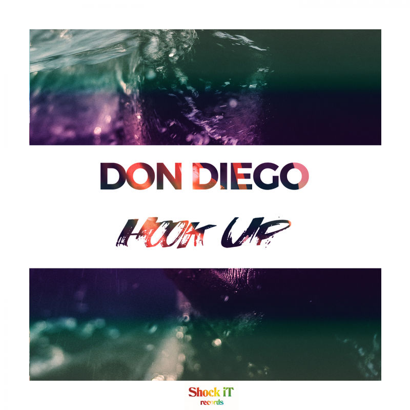 Don Diego - Hook Up / ShockIt