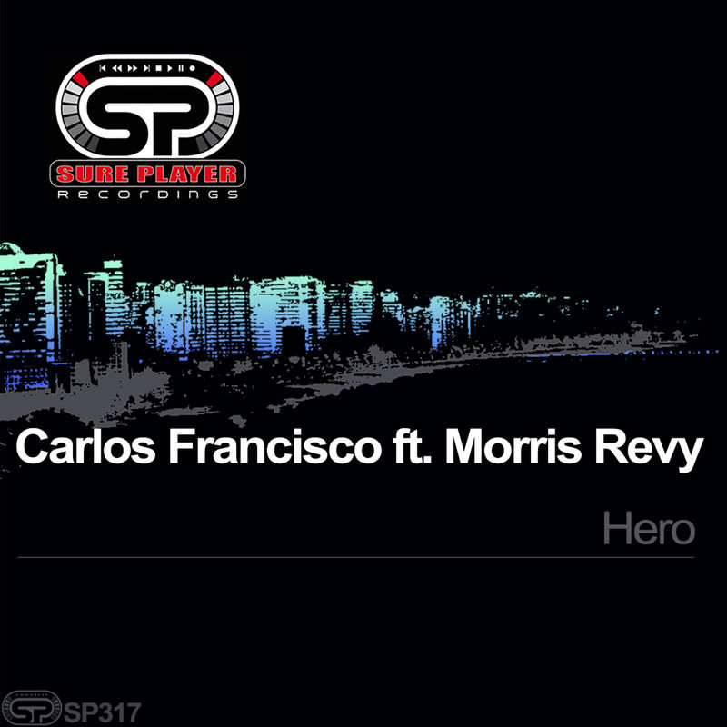 Carlos Francisco ft Morris Revy - Hero / SP Recordings
