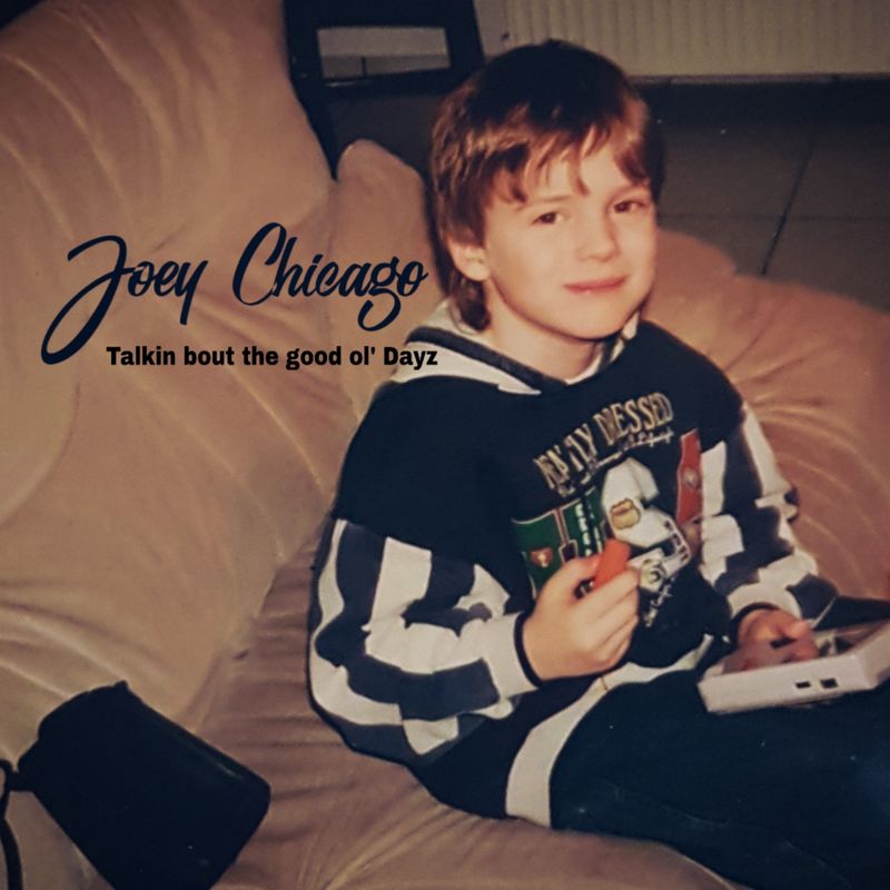 Joey Chicago - Talkin Bout the Good Ol' Dayz / Believe in Disco